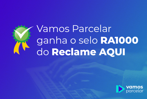 VP ganha o selo RA1000 do Reclame Aqui
